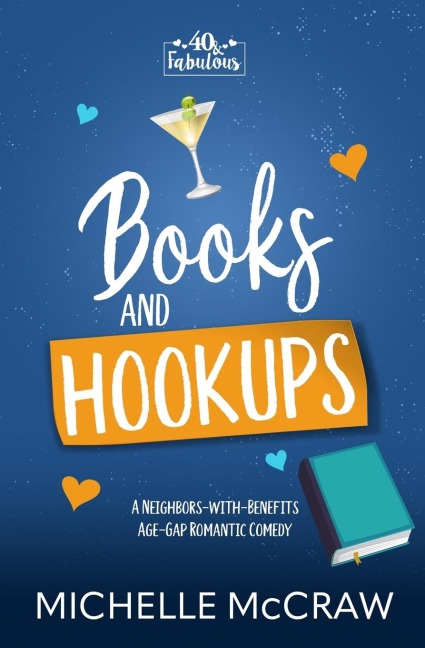 Books and Hookups: A Neighbors-with-Benefits Age-Gap Romantic Comedy