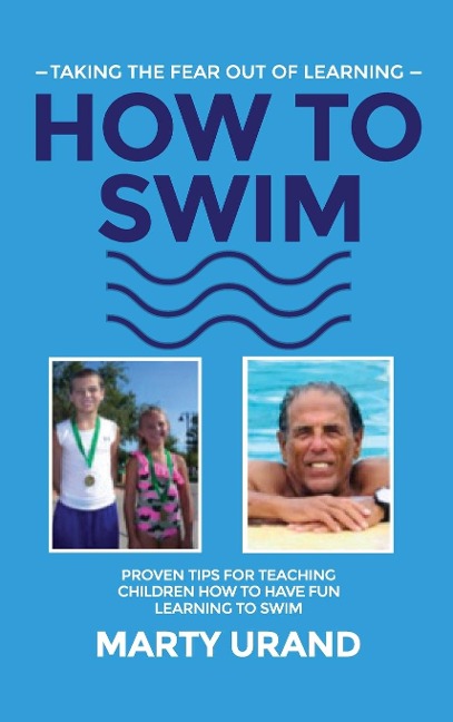 How to Swim: Taking the Fear Out of Learning