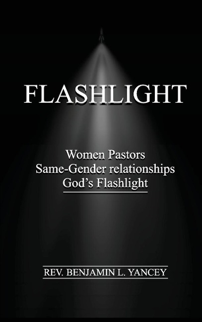Flashlight: Women Pastors, Same-Gender Relationships, Gods Flashlight