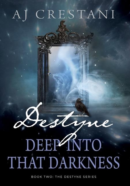 Destyne: Deep Into That Darkness