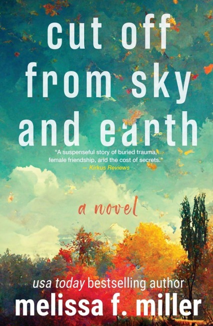 Cut Off from Sky and Earth: A Novel