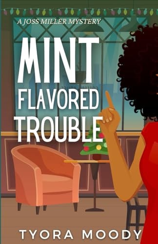 Mint Flavored Trouble