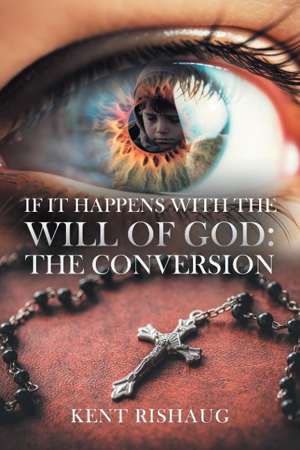 If It Happens With The Will Of God: The Conversion