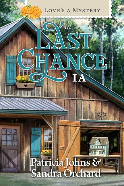 Love's a Mystery in Last Chance, Iowa