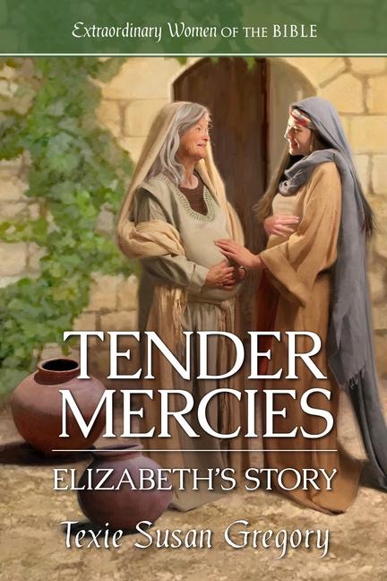 Tender Mercies: Elizabeth's Story