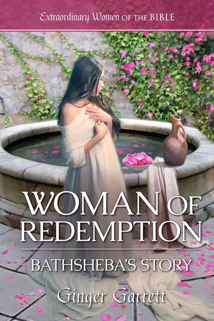 Woman of Redemption: Bathshebas Story