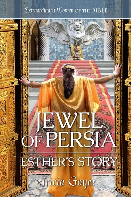 Jewel of Persia: Esther's Story