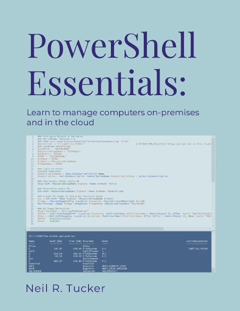PowerShell Essentials: Learn to Manage Computers On-Premises and in the Cloud
