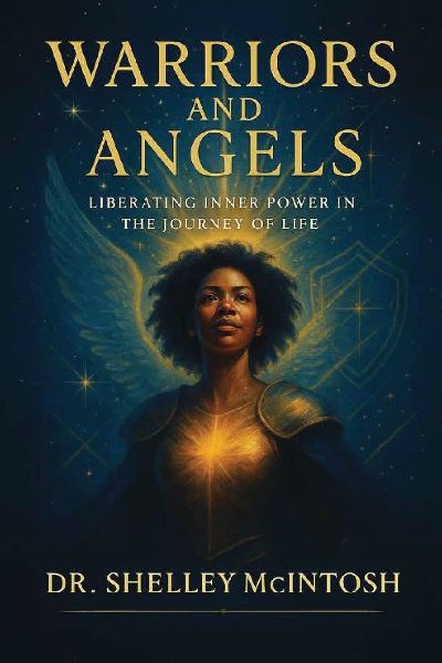 Warriors and Angels: Liberating Inner Power in the Journey of Life