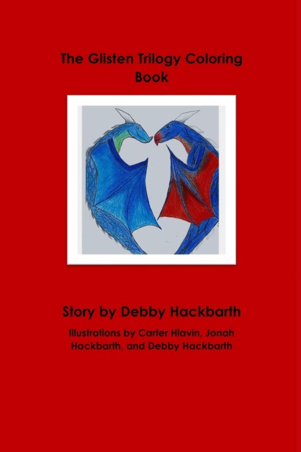 The Glisten Trilogy Coloring Book: Story by Debby Hackbarth