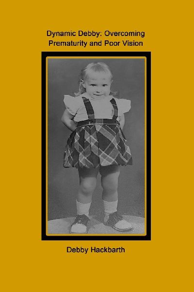 Dynamic Debby: Overcoming Prematurity and Poor Vision
