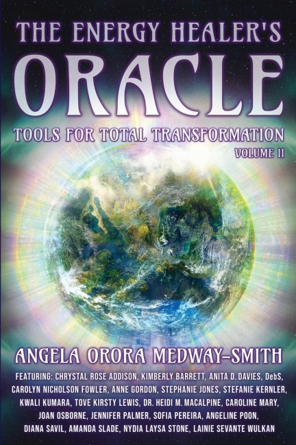The Energy Healers Oracle: Tools for Total Transformation