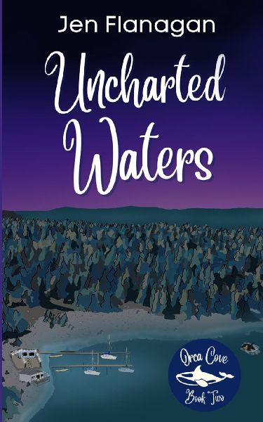 Uncharted Waters: Orca Cove Series Book Two