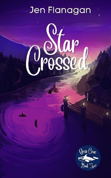 Star Crossed: Orca Cove Series Book Three