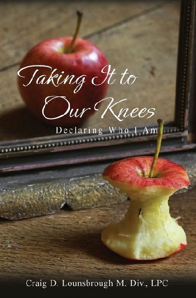 Taking It To Our Knees: Declaring Who I Am