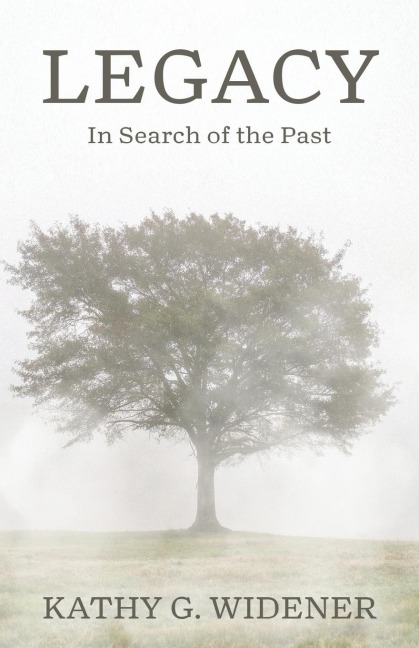 Legacy: In Search of the Past