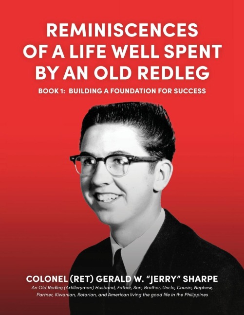 Reminiscences of a Life Well Spent by an Old Redleg (Artilleryman): Building a Foundation for Success