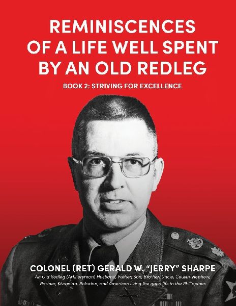 Reminiscences of a Life Well Spent by an Old Redleg (Artilleryman): Book 2: Striving for Excellence
