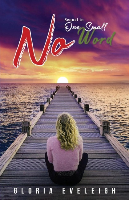 No: Sequel to  One Small Word