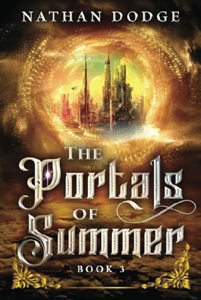 The Portals of Summer: (The Portals Series Book 3)