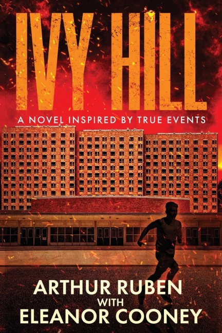 Ivy Hill: A Novel inspired by True Events
