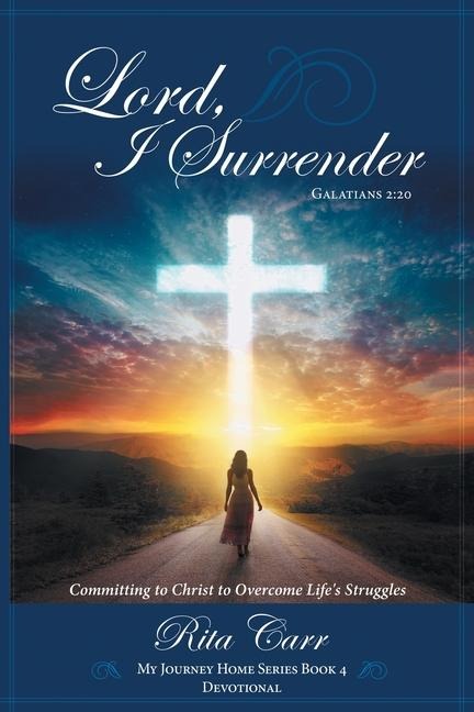 Lord, I Surrender