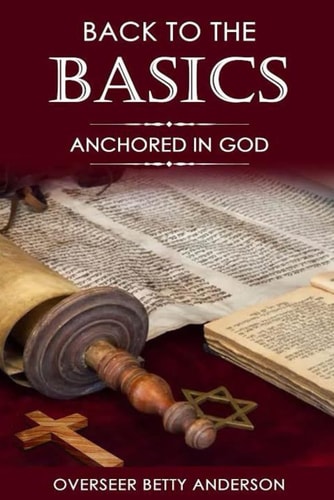 Back to the Basics Anchored in God