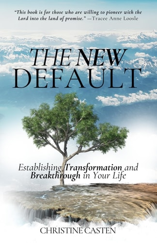 The New Default Establishing Transformation and Breakthrough in Your Life