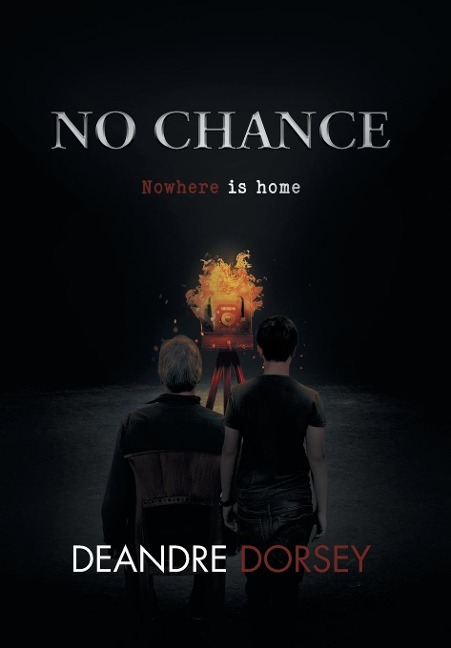No chance: Nowhere is home