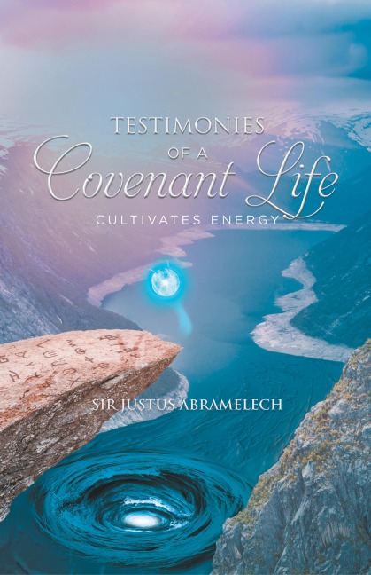 Testimonies of A Covenant Life