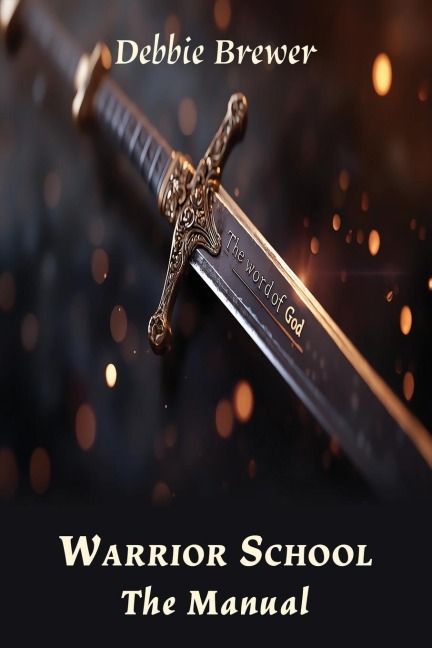 Warrior School: The Manual