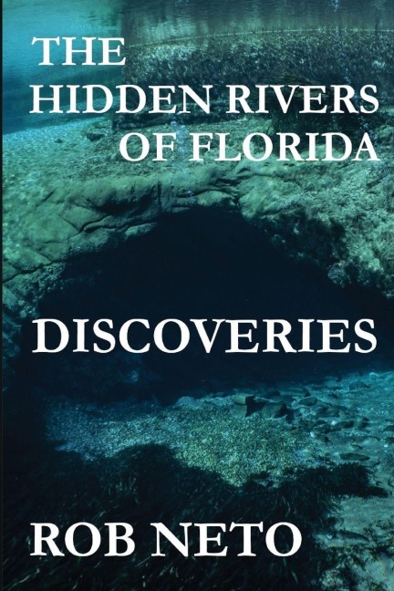 The Hidden Rivers of Florida: Discoveries