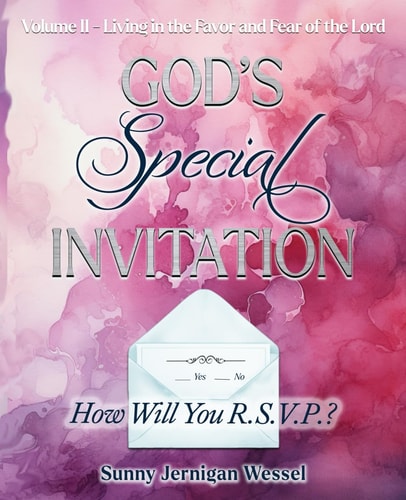 God's Special Invitation, Volume II How Will You R.S.V.P.?