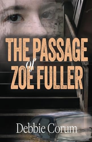 The Passage of Zoe Fuller