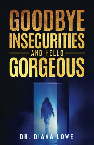 Goodbye Insecurities and Hello Gorgeous