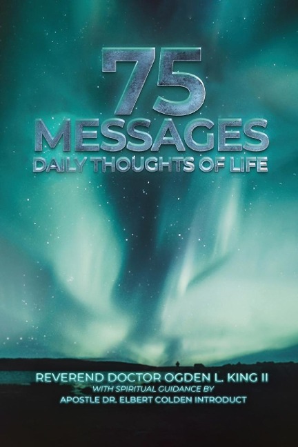 75 Messages: Daily Thoughts of Life