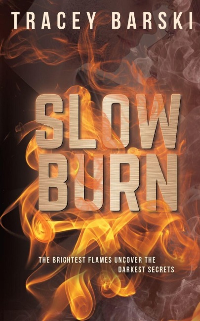 Slow Burn