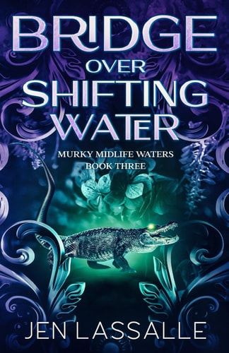 Bridge Over Shifting Water A Paranormal Women's Fiction Short
