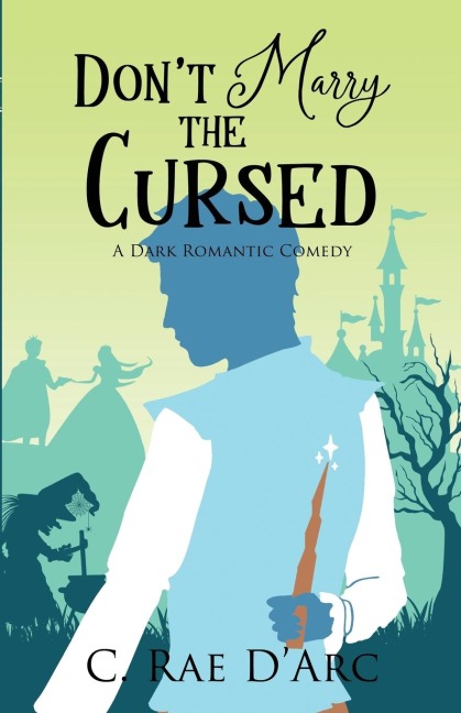 Dont Marry the Cursed: A Dark Romantic Comedy