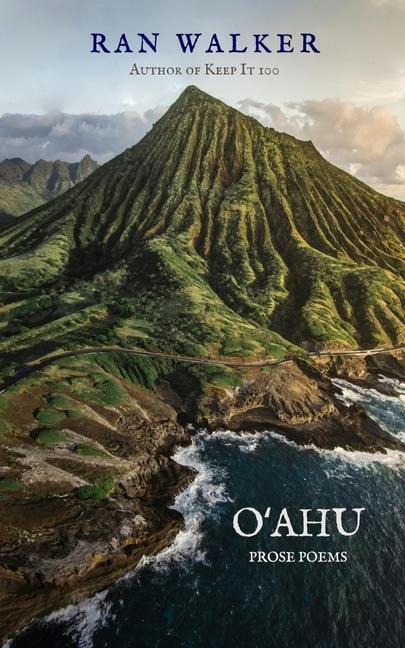 O¿ahu: Prose Poems