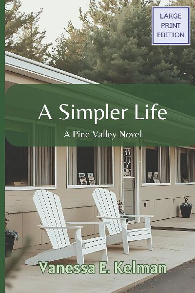 A Simpler Life (Large Print): A Pine Valley Novel