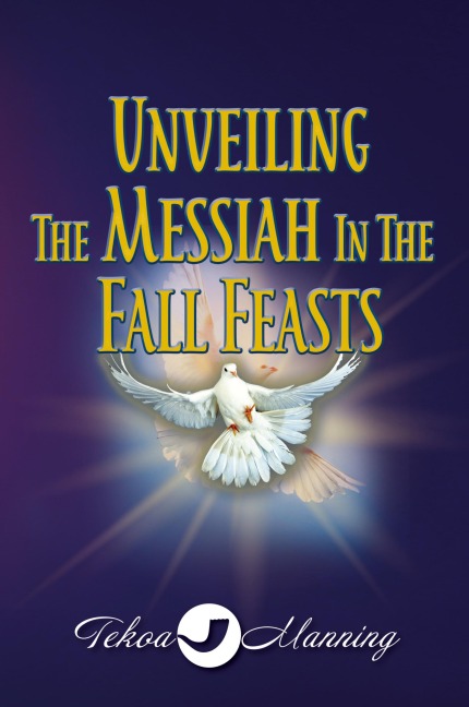 Unveiling the Messiah in the Fall Feasts