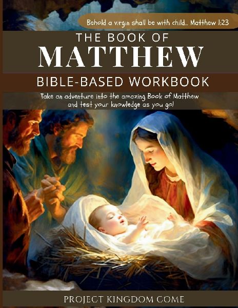 The Book of Matthew I Kids Workbook to Help Children Study and Understand the Bible I Biblical quizzes for kids ages 9 and above: Bible-Base Workbook, Biblical quizzes for kids, Devotions For Kids About God, Childrens Basic Concepts