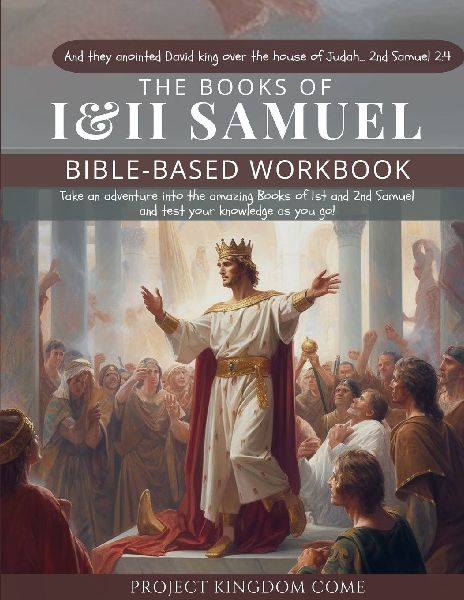 The Book of 1st and 2nd Samuel I Kids Workbook to Help Children Study and Understand the Bible I Biblical quizzes for kids ages 9 and above: Bible-Based Workbook, Biblical quizzes for kids, Devotions For Kids About God, Childrens Basic Concepts