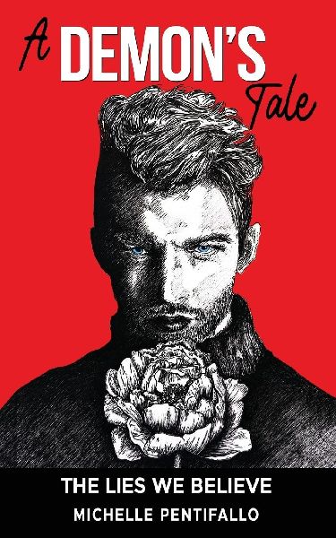 A Demons Tale: The Lies We Believe