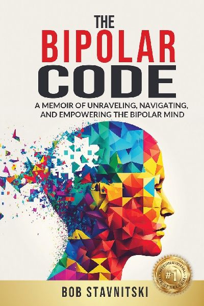 The Bipolar Code: A Memoir of Unraveling, Navigating, and Empowering the Bipolar Mind