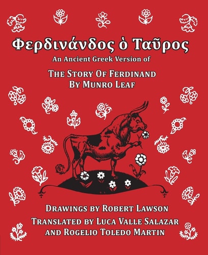 Ferdinand the Bull an Ancient Greek Version of the Story of Ferdinand