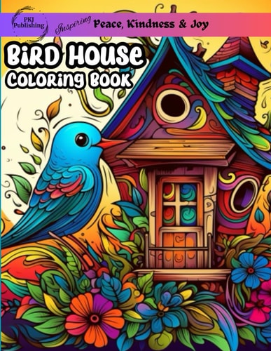 Bird House Coloring Book Stress Relief for Adults, Teens, and College Students Greyscale Images