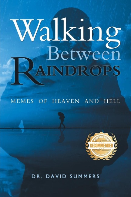 Walking Between Raindrops: Memes of Heaven and Hell