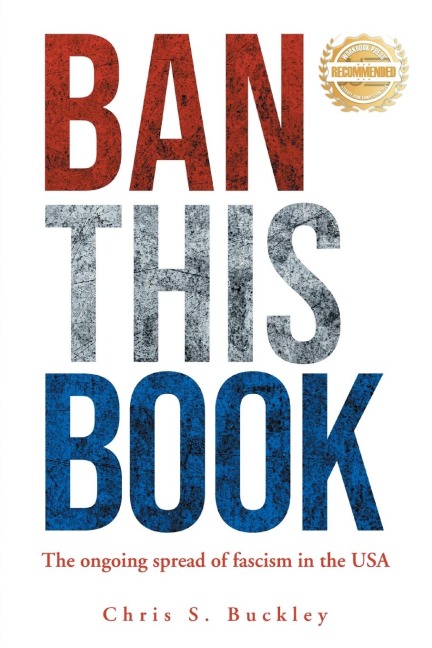 BAN THIS BOOK!: The Ongoing Spread of Fascism in the USA